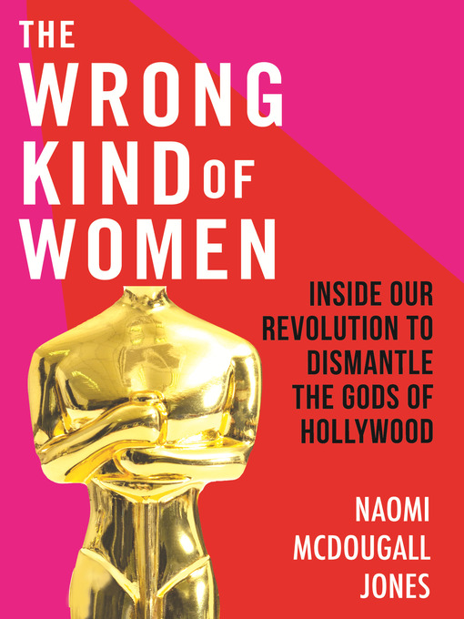 Title details for The Wrong Kind of Women by Naomi McDougall Jones - Available